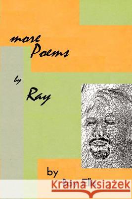 More Poems by Ray Ray Ellis 9780759625761 Authorhouse - książka