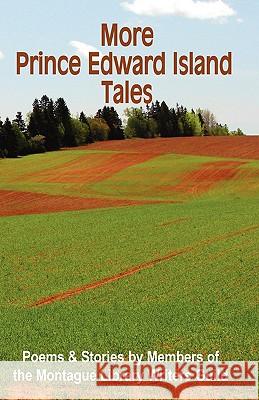 More Prince Edward Island Tales Montague Library Writers Guild 9780986606502 Wood Islands Prints - książka