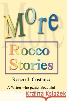 More Rocco Stories Rocco J. Costanzo 9780595225392 Writers Club Press - książka