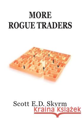 More Rogue Traders Scott Skyrm 9780999790342 Scott Skyrm - książka