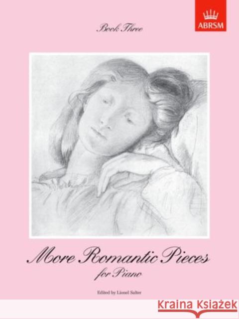 More Romantic Pieces for Piano, Book III  9781854724526 Associated Board of the Royal Schools of Musi - książka