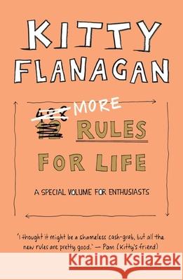 More Rules For Life: A special volume for enthusiasts Kitty Flanagan 9781761066610 Allen & Unwin - książka