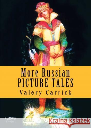 More Russian Picture Tales Valery Carrick 9786256014954 E-Kitap Projesi & Cheapest Books - książka