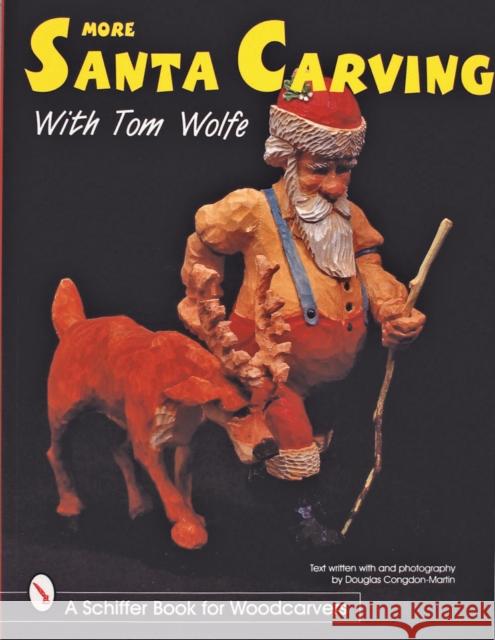 More Santa Carving with Tom Wolfe Tom Wolfe 9780764306266 Schiffer Publishing - książka