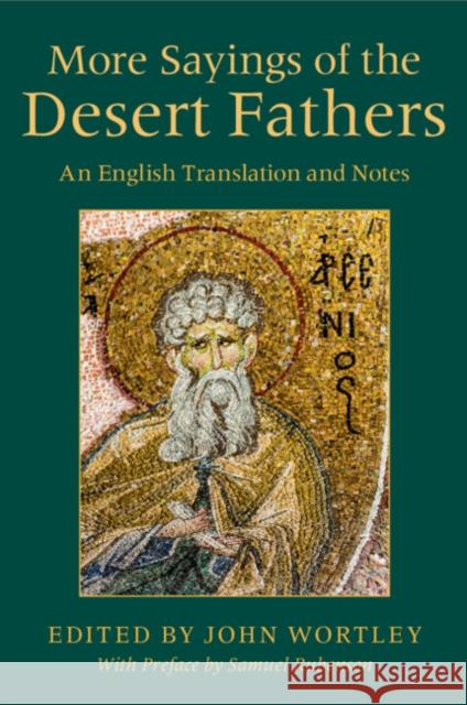 More Sayings of the Desert Fathers: An English Translation and Notes  9781108457071 Cambridge University Press (RJ) - książka