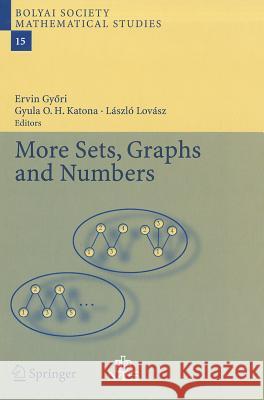 More Sets, Graphs and Numbers: A Salute to Vera Sòs and András Hajnal Gyori, Ervin 9783540323778 Springer - książka
