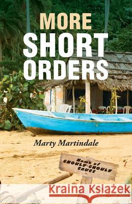 More Short Orders Marty Martindale 9781482589405 Createspace - książka