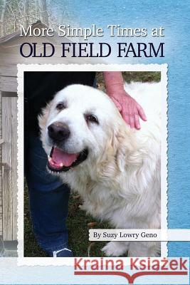 More Simple Times at Old Field Farm Suzy Lowry Geno 9781936533855 Fifth Estate - książka