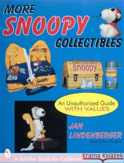 More Snoopy Collectibles Jan Lindenberger Cher Porges Jan Linderberger 9780764302831 Schiffer Publishing - książka