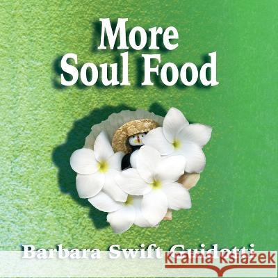 More Soul Food Barbara Swift Guidotti   9781088113653 IngramSpark - książka