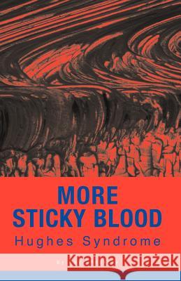 More Sticky Blood Kay Thackray 9781845490614 Arima Publishing - książka