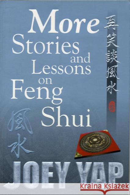 More Stories & Lessons on Feng Shui Joey Yap 9789833332526 Joey Yap - książka