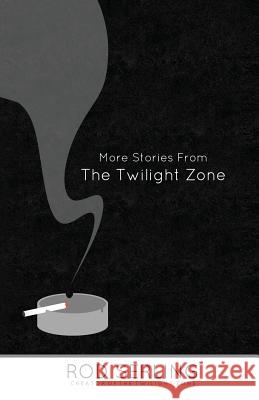 More Stories from the Twilight Zone Rod Serling 9781490423838 Createspace - książka