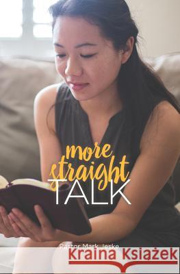 More Straight Talk Mark Jeske 9781942107422 Straight Talk Books - książka