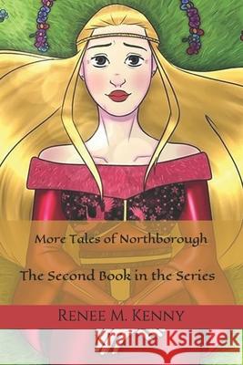 More Tales of Northborough: The Second Book in the Trilogy Axelle Girard Renee Margaret Kenny 9781658162760 Independently Published - książka