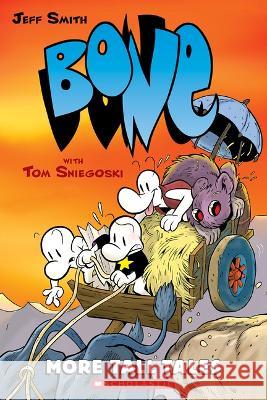 More Tall Tales: A Graphic Novel (Bone Companion) Jeff Smith Tom Sniegoski 9781338726381 Graphix - książka