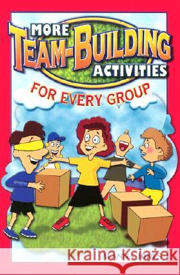 More Team-Building Activities for Every Group Alanna Jones 9780966234176 Rec Room Publishing - książka