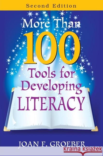 More Than 100 Tools for Developing Literacy Joan Groeber 9781412964371  - książka