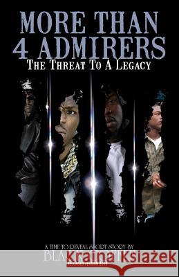 More Than 4 Admirers: The Threat to a Legacy Black Coffee 9780984470150 True's Relate Publishing - książka