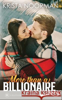 More Than a Billionaire Krista Noorman   9798566484471 Independently Published - książka