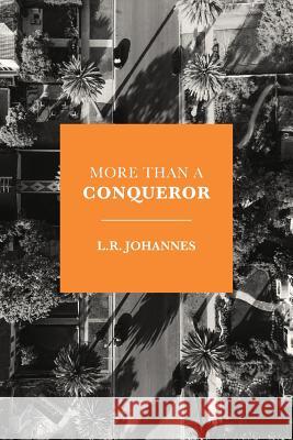 More Than A Conqueror L R Johannes 9781640881518 Trilogy Christian Publishing, Inc. - książka
