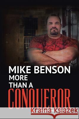 More Than A Conqueror: Conquering Your Past Benson, Mike 9781512705980 WestBow Press - książka