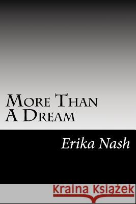 More Than A Dream Erika Nash 9781517163952 Createspace Independent Publishing Platform - książka