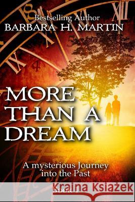 More Than A Dream: A Mysterious Journey into Ancient Israel Martin, Barbara H. 9780966805482 Barbara H. Martin - książka