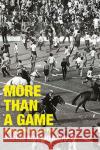 More Than A Game: Living with the Old Firm Archie Macpherson 9781913025748 Luath Press Ltd