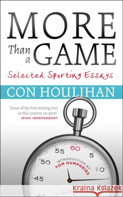 More Than a Game: Selected Sporting Essays Houlihan, Con 9781907593246  - książka