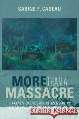 More than a Massacre Sabine F. (University of Cambridge) Cadeau 9781108931526 Cambridge University Press - książka