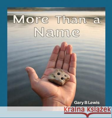 More Than a Name Gary B. Lewis 9781764023320 Gary Lewis - książka