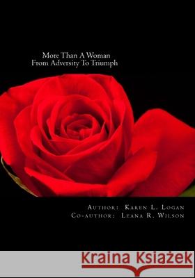 More Than A Woman: From Adversity To Triumph Wilson, Leana Roberson 9781481854382 Createspace - książka