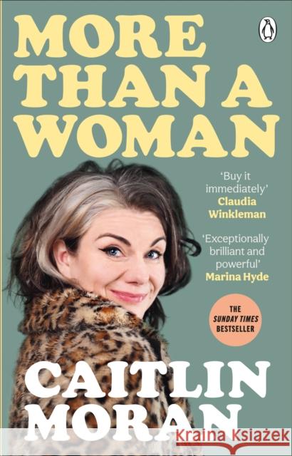 More Than a Woman: The instant Sunday Times number one bestseller Caitlin Moran 9781529102772 Ebury Publishing - książka