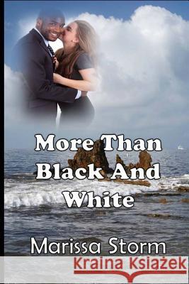 More Than Black and White Marissa Storm Shannan Williams Schreiner 9781536932065 Createspace Independent Publishing Platform - książka