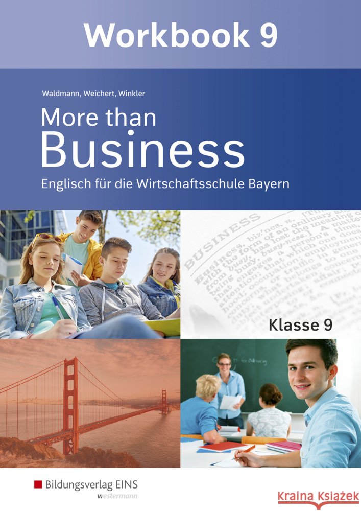More than Business - Englisch an der Wirtschaftsschule in Bayern Waldmann, Ursula, Weichert, Günther, Winkler, Udo 9783427206422 Bildungsverlag EINS - książka