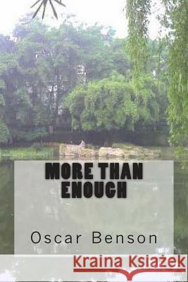 More Than Enough Prof Oscar Benson 9781483998879 Createspace - książka