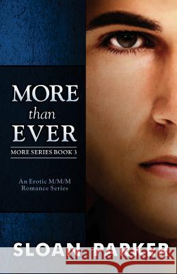 More Than Ever (More Book 3) Sloan Parker 9781942517962 Sloan Parker Press - książka