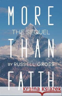 More Than Faith: The Sequel Russell Gross 9781633601468 Urbanpress - książka