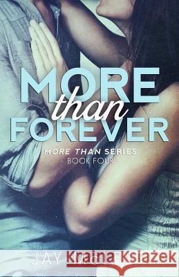 More Than Forever (2015) Jay McLean 9781505999471 Createspace - książka