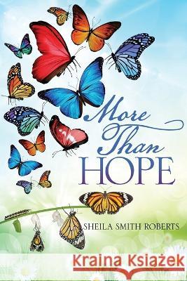 More Than Hope Sheila Smith Roberts 9781662874222 Xulon Press - książka