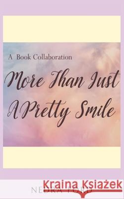 More than Just a Pretty Smile - Nedra Ford Nedra Ford, Kelly Y Ragin 9781941247747 3g Publishing, Inc. - książka