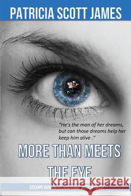 More Than Meets the Eye Patricia Scott James 9781523247721 Createspace Independent Publishing Platform - książka