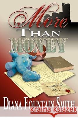 More Than Money Diana Fountain Smith 9781480147096 Createspace - książka