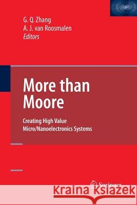 More Than Moore: Creating High Value Micro/Nanoelectronics Systems Zhang, Guo Qi 9781489984319 Springer - książka