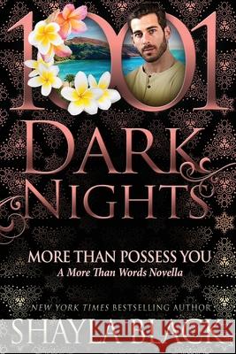 More Than Possess You: A More Than Words Novella Shayla Black 9781951812515 Evil Eye Concepts Incorporated - książka