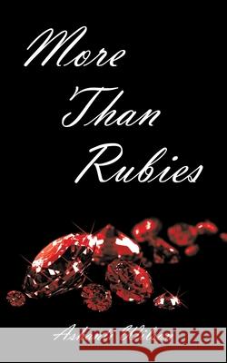 More Than Rubies Ashanti Wilson 9781664244672 WestBow Press - książka