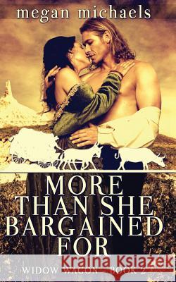 More Than She Bargained For Michaels, Megan 9781517276546 Createspace - książka