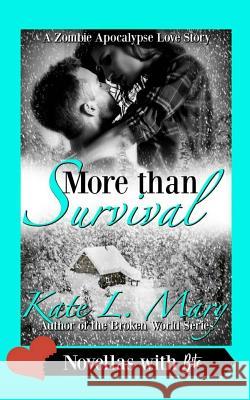 More Than Survival Kate L. Mary 9781537457437 Createspace Independent Publishing Platform - książka