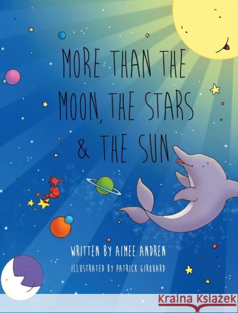 More Than the Moon, the Stars & the Sun Aimee Andren 9781977205650 Outskirts Press - książka